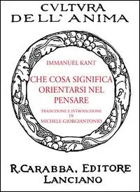 Che cosa significa orientarsi nel pensare Soddisfatti O Rimborsati