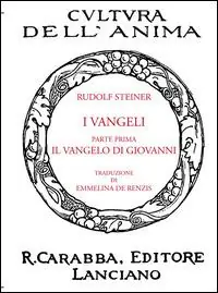 I Vangeli. Parte prima il vangelo di Giovanni V A Buon Prezzo