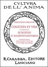 Cogitata et visa e schema del De dignitate et augmentis scientiarum Saldi