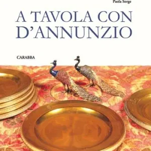 A tavola con D‘Annunzio Esclusivo