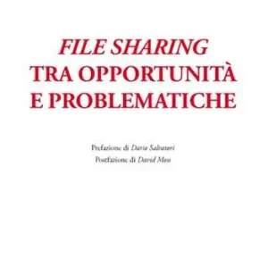 File sharing tra opportunità e problematiche Compra Oggi Stesso