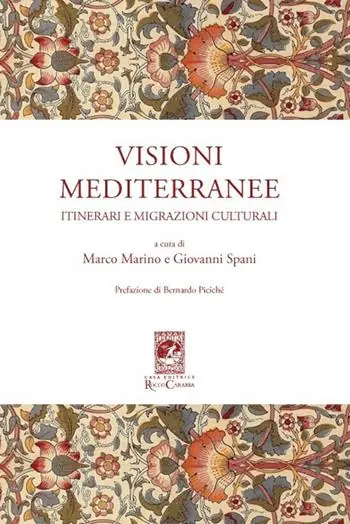 Miglior Prezzo Visioni mediterranee. Itinerari e migrazioni culturali