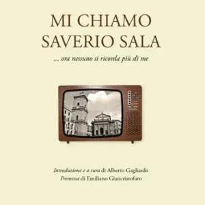 Promo Stagionale Mi chiamo Saverio Sala. ...Ora nessuno si ricorda più di me