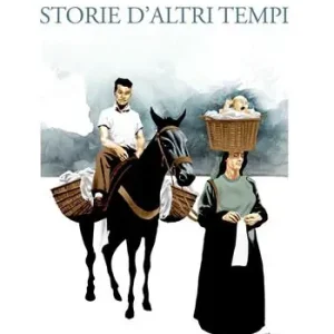 Promozione Storie d‘altri tempi