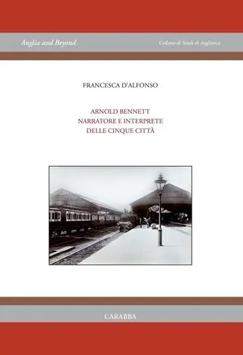 Arnold Bennet narratore e interprete delle «Cinque città» Offerta Limitata
