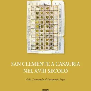 San Clemente a Casauria nel XVIII secolo. Dalla commenda al patrimonio regio Offerta Speciale