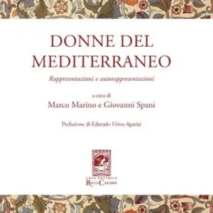Acquista Ora Donne del Mediterraneo. Rappresentazioni e autorappresentazioni