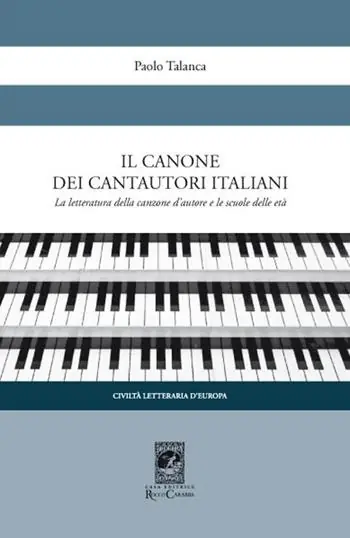 Il canone dei cantautori italiani. La letteratura della canzone d‘autore e le scuole delle età Più Venduto