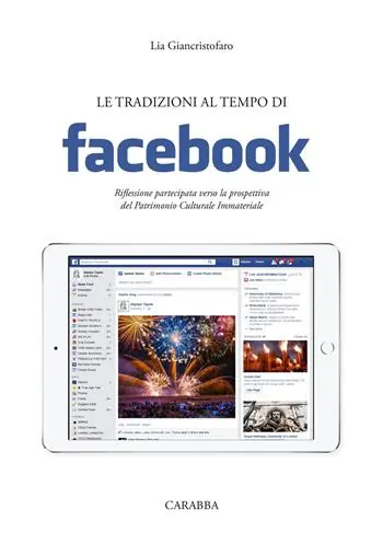 Le tradizioni al tempo di facebook. Riflessione partecipata verso la prospettiva del Patrimonio Culturale Immateriale Sconto