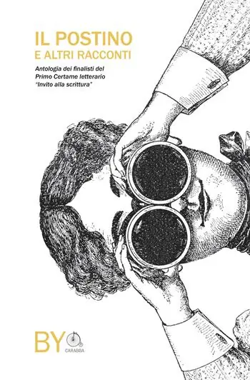 Offerta Limitata Il postino e altri racconti. Antologia di novelle dal primo certame letterario «Invito alla scrittura»