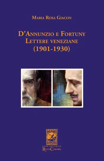 Più Venduto D‘Annunzio e Fortuny. Lettere veneziane (1901-1930)