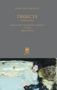 Disjecta. Frammenti lirici. Ediz. critica Promozione Esclusiva
