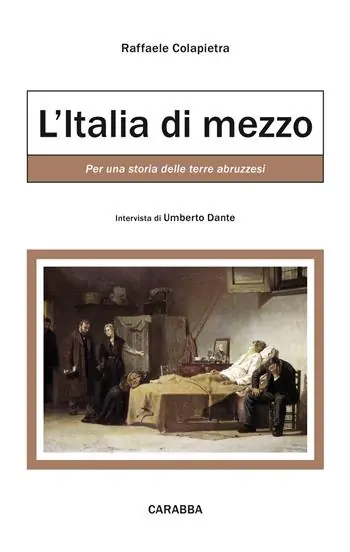 Ultime Pezzi L‘Italia di mezzo. Per una storia delle terre abruzzesi