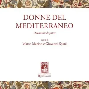 Donne del Mediterraneo. Dinamiche di potere Ordina Subito