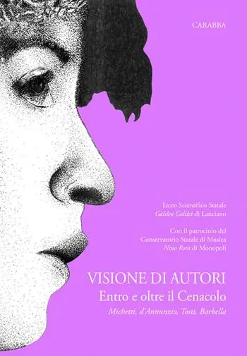 Visione di autori. Entro e oltre il cenacolo. Michetti, D‘Annunzio, Tosti, Barbella Economico