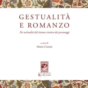 Gestualità e romanzo. Per un‘analisi del sistema cinetico dei personaggi Direttamente Dal Produttore