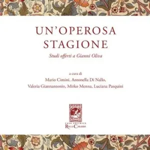 Un‘operosa stagione. Studi offerti a Gianni Oliva Must-Have