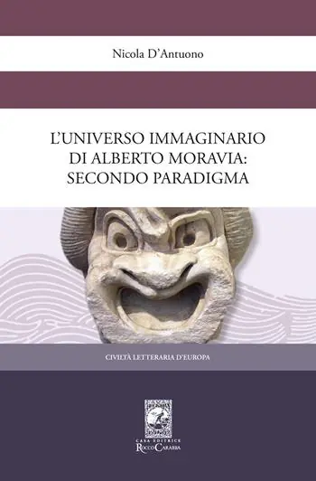 Scelto Dai Clienti L‘universo immaginario di Alberto Moravia. Secondo paradigma