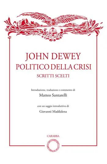 John Dewey politico della crisi. Scritti scelti Prezzo Scontato