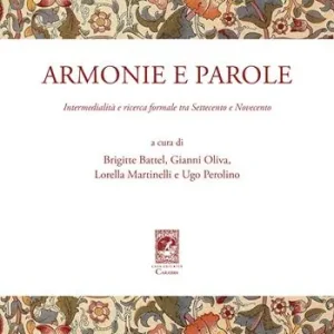 Nuovo Arrivo Armonie e parole. Intermedialità e ricerca formale tra Settecento e Novecento