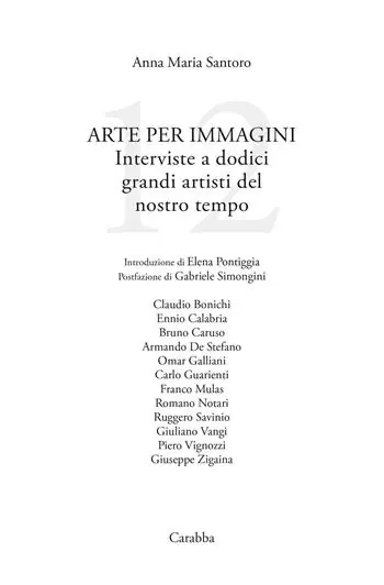 Offerta Speciale Arte per immagini. Interviste a dodici grandi artisti del nostro tempo