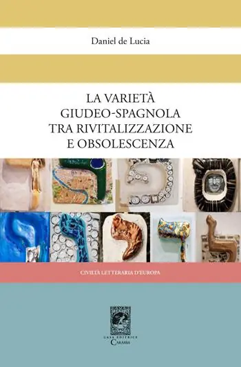 Ultime Pezzi La varietà giudeo-spagnola tra rivitalizzazione e obsolescenza