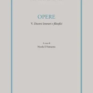 Direttamente Dal Produttore Opere. Vol. 5 Discorsi letterari e filosofici