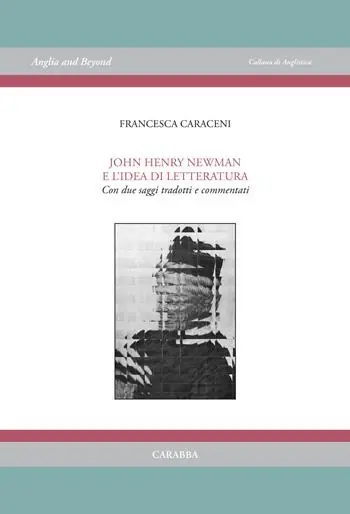 John Henry Newman e l‘idea di letteratura. Con due saggi tradotti e commentati Professionale