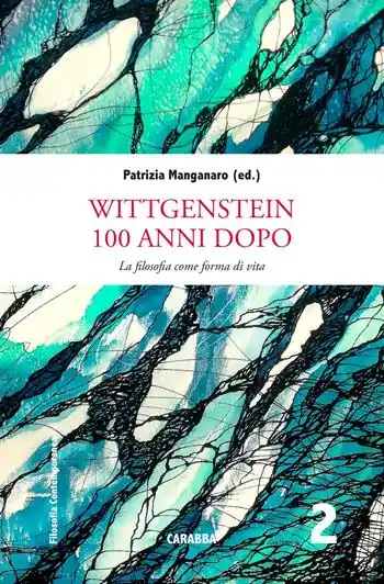 Wittgenstein 100 anni dopo. La filosofia come forme di vita Popolare