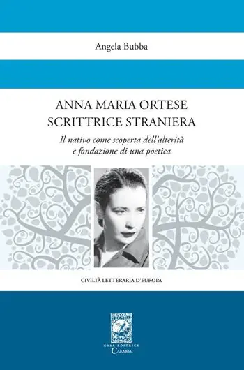Anna Maria Ortese scrittrice straniera. Il nativo come scoperta dell‘alterità e fondazione di una poetica Ultimissimo Modello