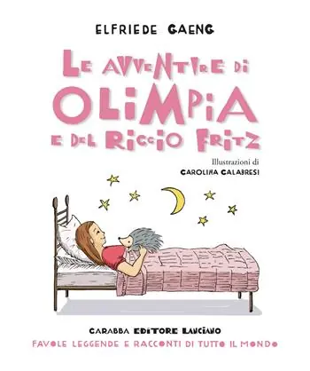 Le avventure di Olimpia e del riccio Fritz Subito Disponibile