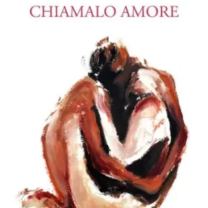 Chiamalo amore Solo Oggi