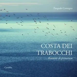Costa dei Trabocchi. Racconti di primavera. Ediz. a colori Affare