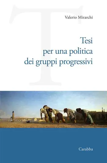 Miglior Prezzo Tesi per una politica dei gruppi progressivi