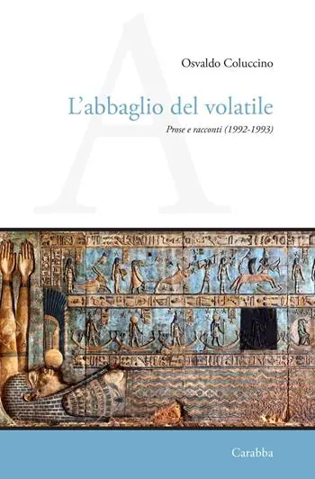 Occasione L‘abbaglio del volatile. Prose e racconti (1992-1993)