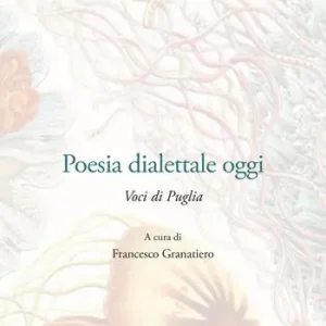 Poesia dialettale oggi. Voci di Puglia Miglior Prezzo