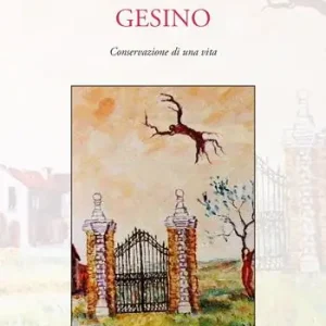 Subito Disponibile Gesino. Conservazione di una vita
