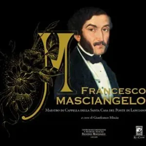 A Buon Prezzo Francesco Masciangelo. Maestro di Cappella della Santa Casa del Ponte di Lanciano