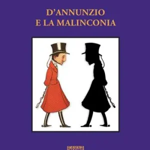 A Buon Prezzo D‘Annunzio e la malinconia