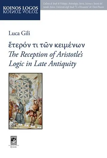 Di Tendenza The reception of aristotle‘s logic in late antiquity