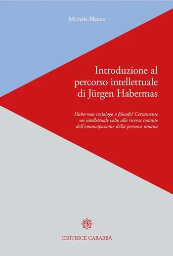 Promozione Esclusiva Introduzione al percorso intellettuale di Jürgen Habermas. Habermas sociologo o filosofo? Certamente un intellettuale volto alla ricerca costante dell‘emancipazione della persona umana