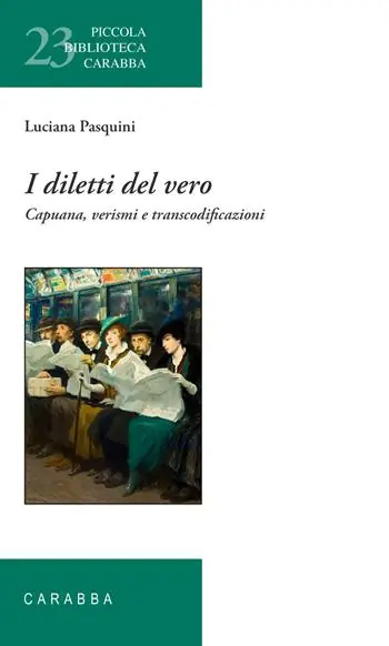 Occasione I diletti del vero. Capuana, verismi e transcodificazioni