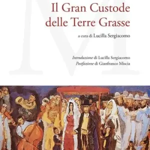 Il gran custode delle terre grasse Prezzo Scontato