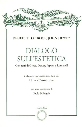 Offerta Del Giorno Benedetto Croce, John Dewey. Dialogo sull‘estetica