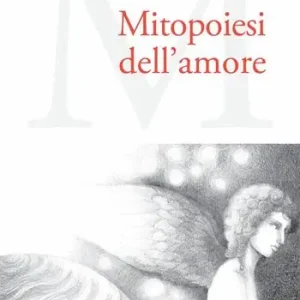 Mitopoiesi dell‘amore Reso Gratuito