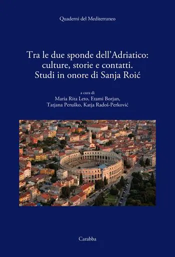 Tra le due sponde dell‘Adriatico culture, storie e contatti Offerta