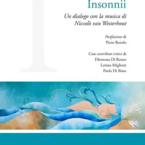 Insonnii. Un dialogo con la musica di Niccolò van Westerhout Sconto