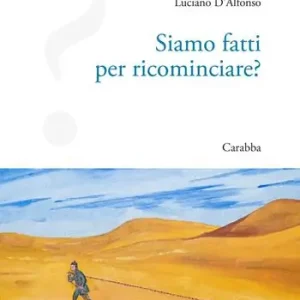 Ordina Subito Siamo fatti per ricominciare?