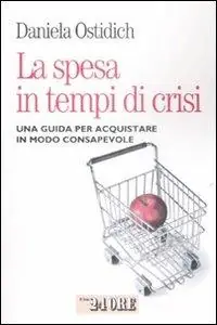 Scelto Dai Clienti La spesa in tempo di crisi. Una guida per acquistare in modo consapevole
