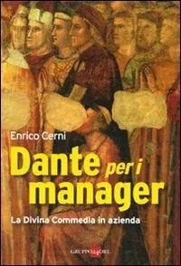 Offerta Speciale Dante per manager. La Divina commedia in azienda